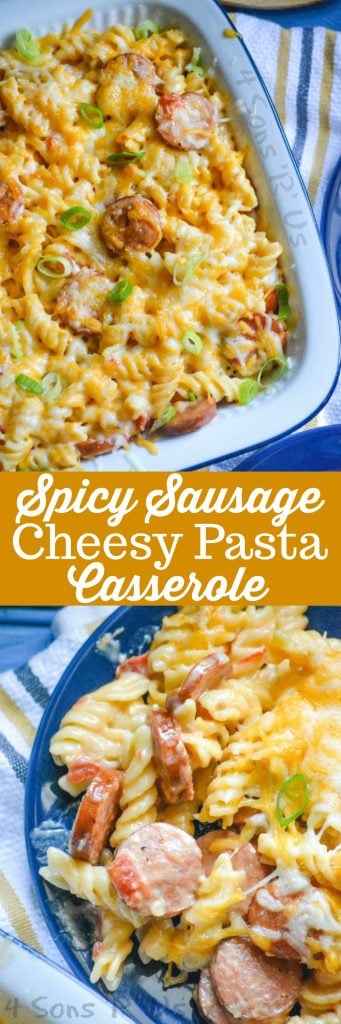 Spicy Sausage and Pasta Casserole - 4 Sons 'R' Us