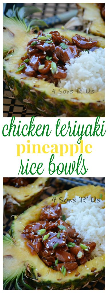 Chicken Teriyaki Pineapple Rice Bowls - 4 Sons 'R' Us