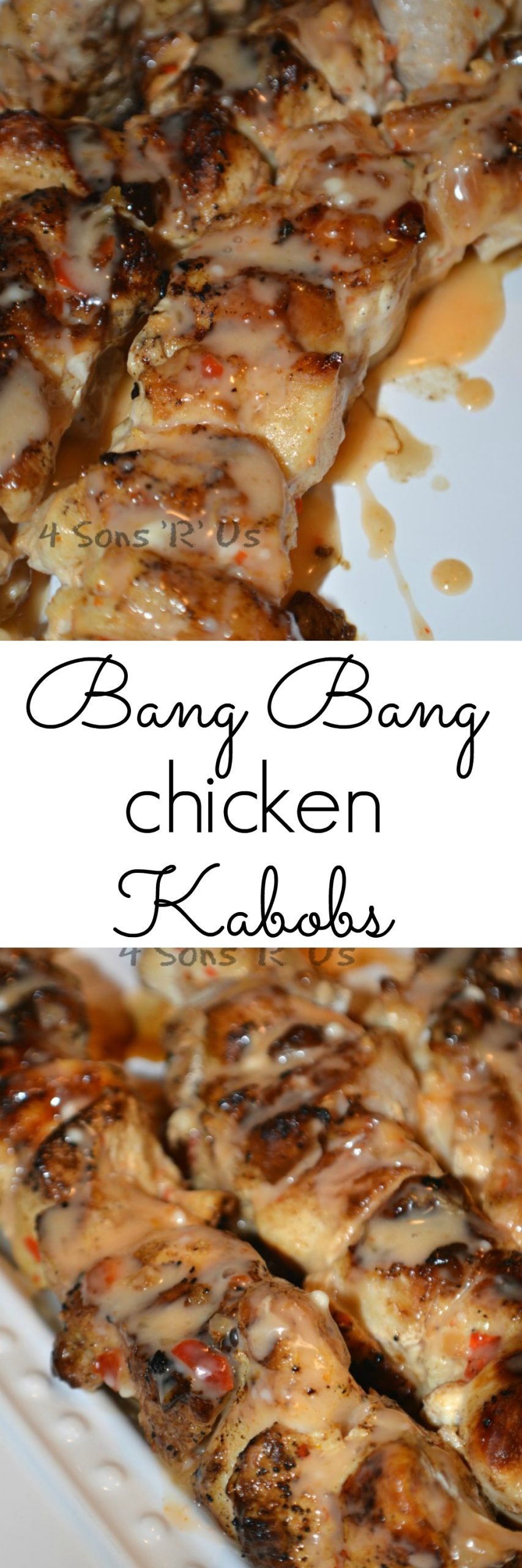 Bang Bang Chicken Kabobs - 4 Sons 'R' Us