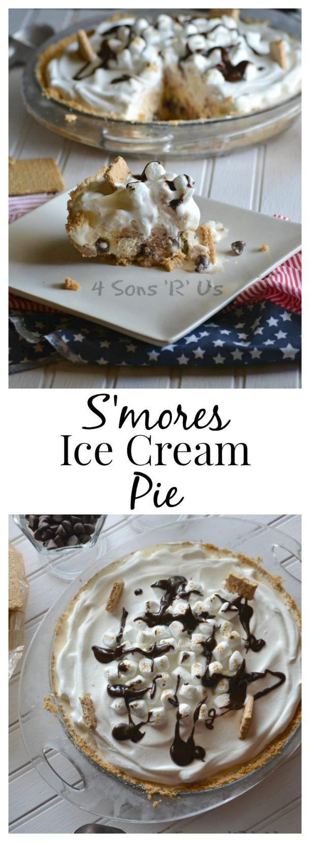 S'mores Ice Cream Pie - 4 Sons 'R' Us