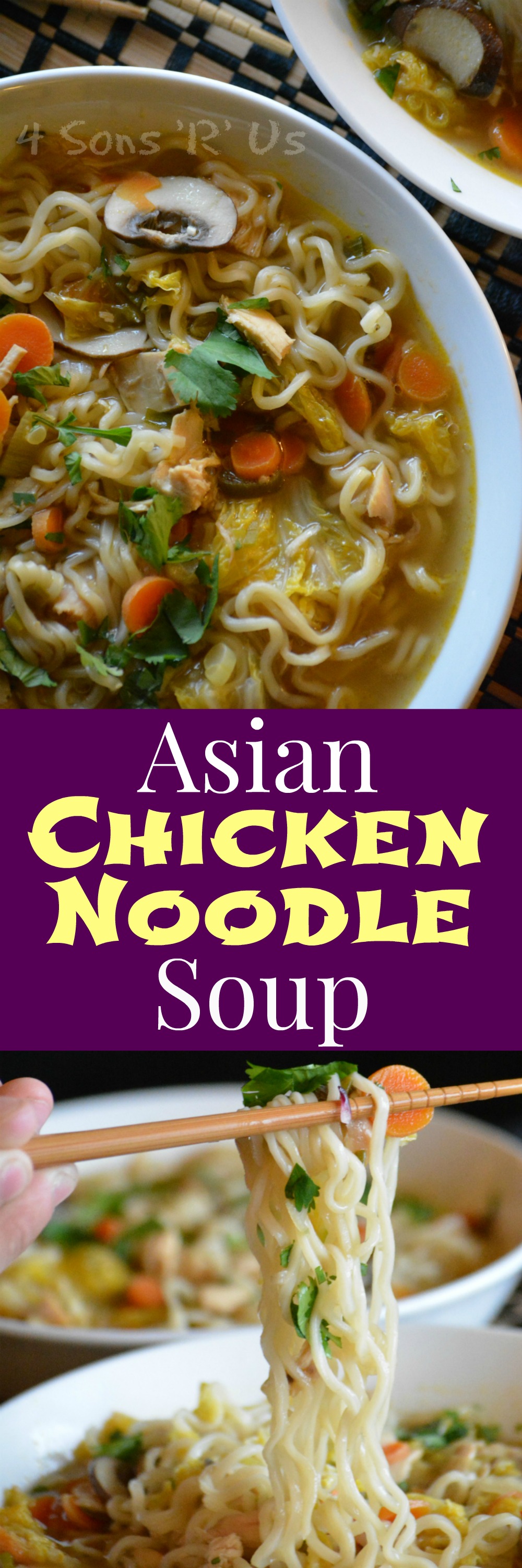 Asian Chicken Noodle Soup 4 Sons 'R' Us