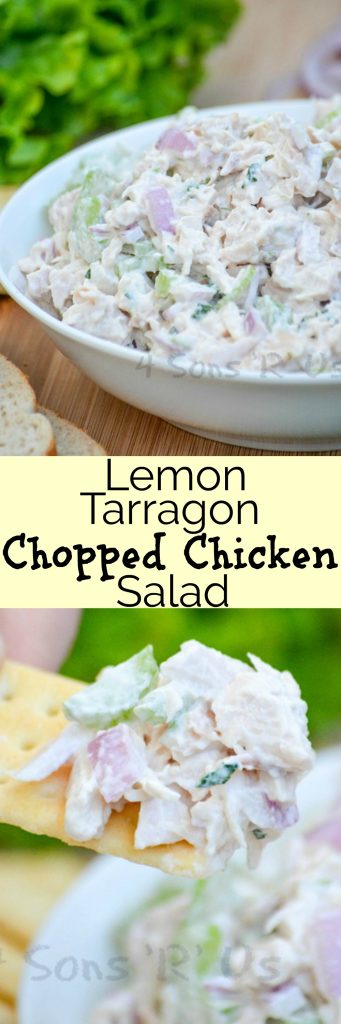 Lemon Tarragon Chopped Chicken Salad - 4 Sons 'R' Us