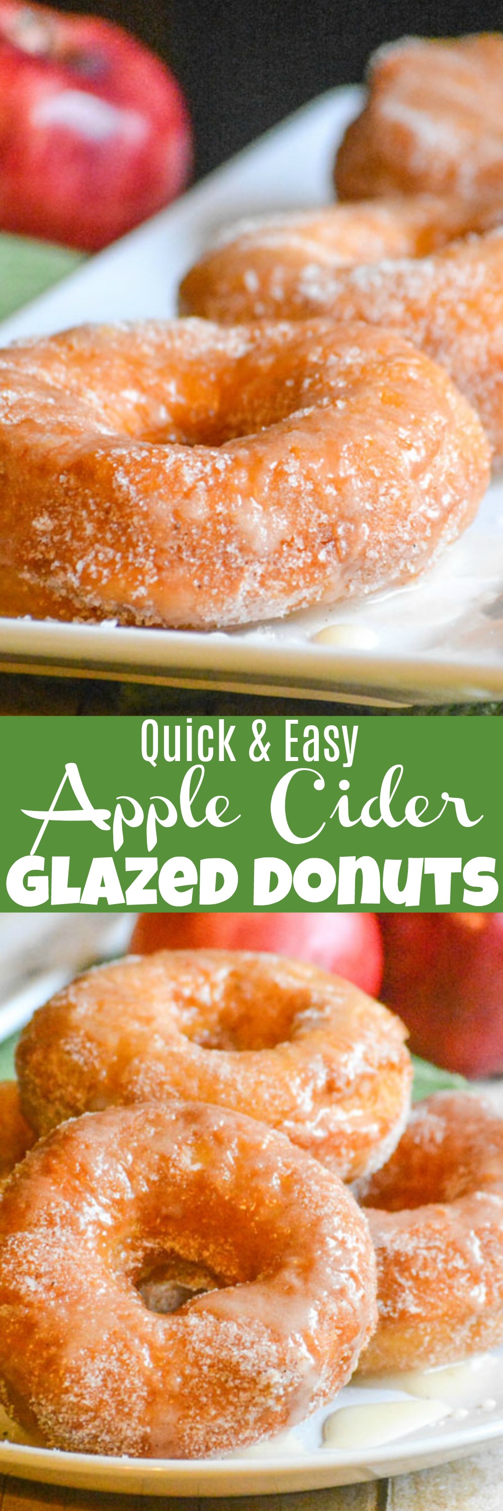 Homemade donuts have never been easier than with these Quick & Easy Apple Cider Glazed Donuts. Tossed in a cinnamon sugar coating and drizzled with a warm apple cider glaze each bite is melt in your mouth perfection. They're the perfect way to celebrate one of your favorite Fall fruits.