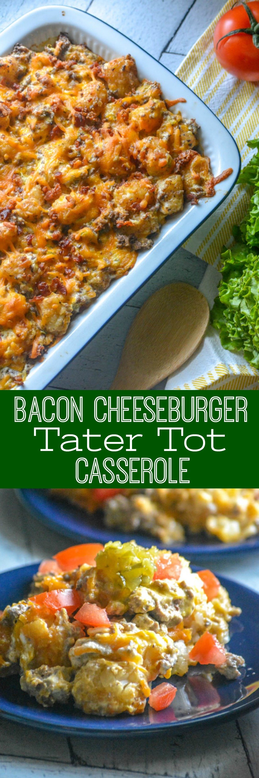 A quick & easy dinner idea, this Bacon Cheeseburger Tater Tot Casserole is a family favorite meal that’s full of flavors everyone will love, even your pickiest of eaters.
