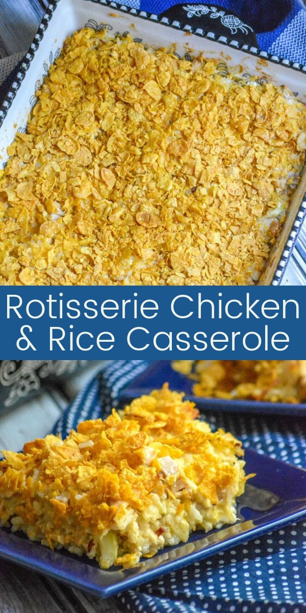 A delicious dinner idea, that's easy & budget friendly, this Rotisserie Chicken & Rice Casserole is always ready in the 'will call' section of my recipe box.