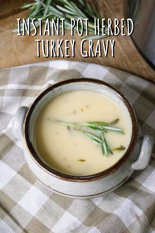 Instant Pot Herbed Turkey Gravy 4 Sons 'R' Us